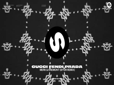 gucci fendi e prada testo merk and kremont|fendi prada lyrics.